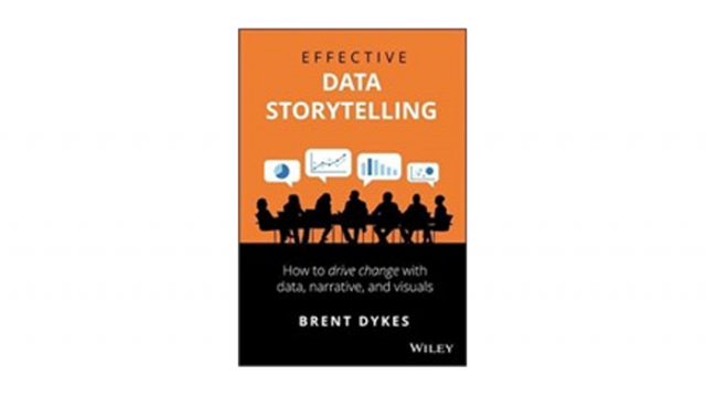 Brent Dykes- Data Storytelling