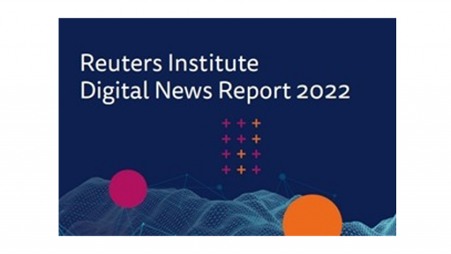 Reuters Institute- Digital News Report 2022