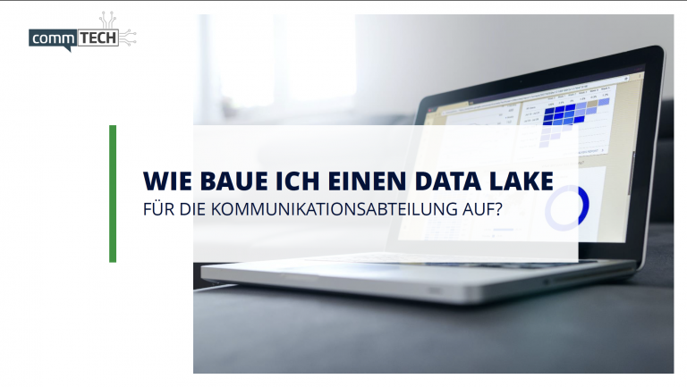Whitepaper: Wie baue ich einen Data Lake für die Kommunikationsabteilung auf?