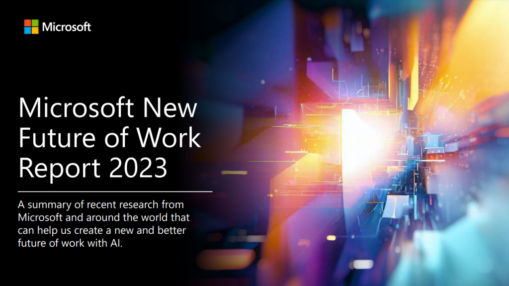 Die New Future of Work Report Serie von Microsoft wird seit 2021 durchgeführt und hat zum Ziel, neue und relevante Forschung zur Arbeitswelt zu synthetisieren. Die diesjährige Ausgabe konzentriert sich auf Forschung im Zusammenhang mit der Integration von LLMs.