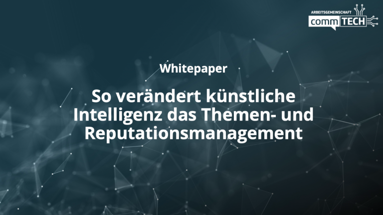 Whitepaper: So verändert künstliche Intelligenz das Themen- und Reputationsmanagement
