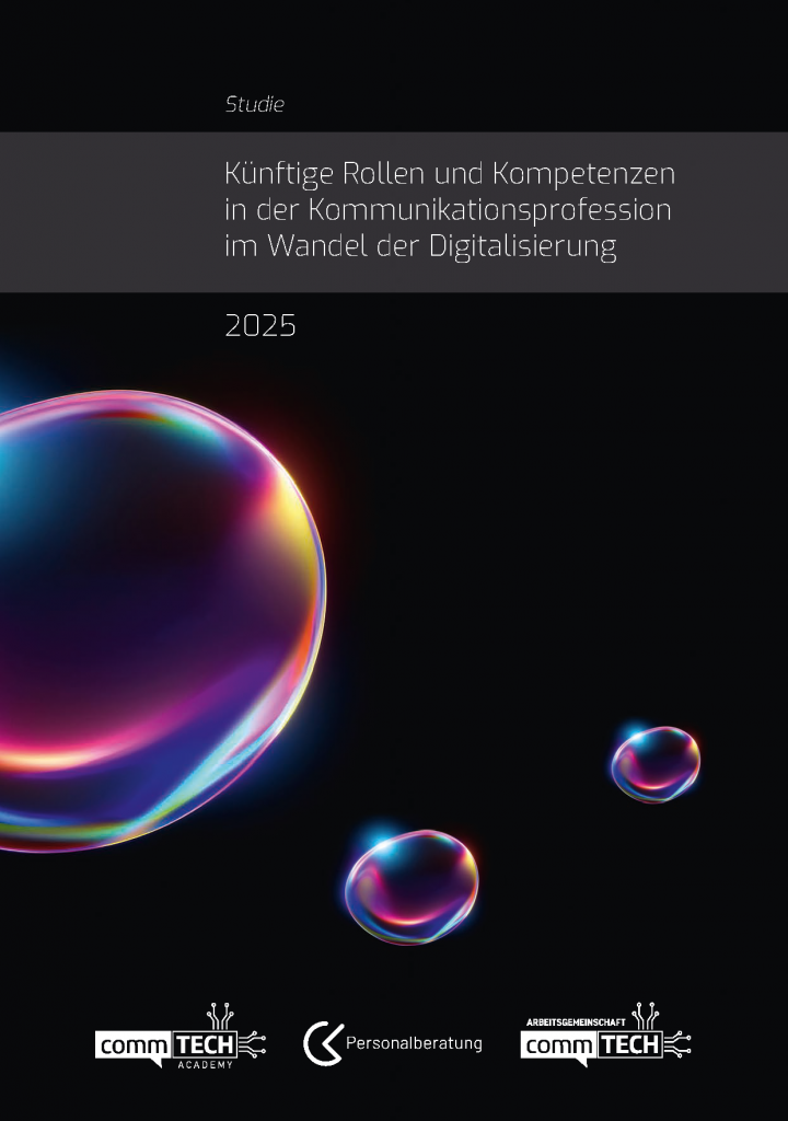 Studie: Künftige Rollen und Kompetenzen in der Kommunikationsprofession im Wandel der Digitalisierung